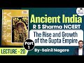 Ancient India R S Sharma NCERT Lecture 20 The Rise And Growth Of The Gupta Empire Part 1