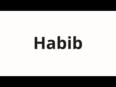 How to pronounce Habib