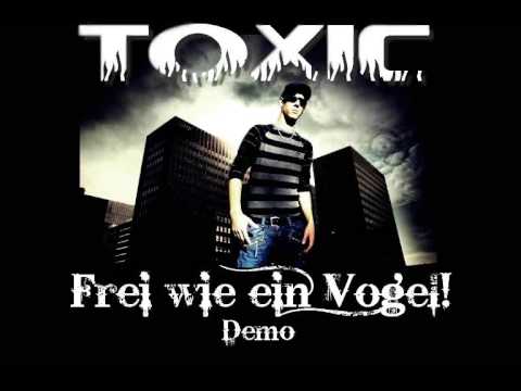Toxic - Frei wie ein Vogel