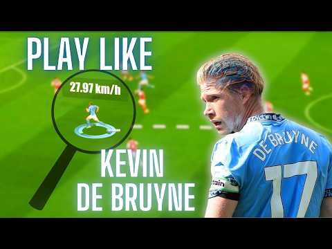 Player Analysis | Learn To Play Like Kevin De Bruyne