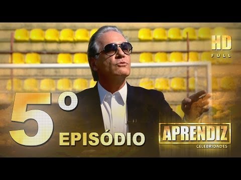APRENDIZ CELEBRIDADES - 05º EPISÓDIO (06/05) FULL HD