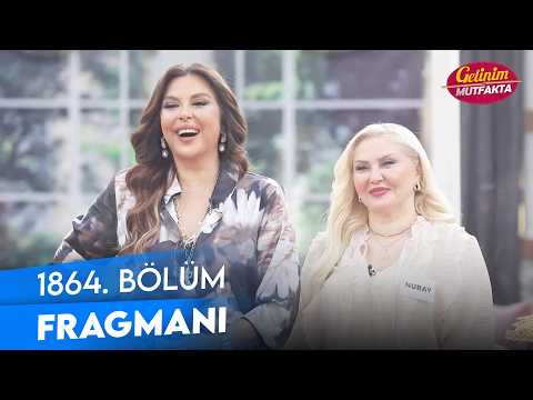 TV Programları Gelinim Mutfakta 1864. Bölüm Fragmanı