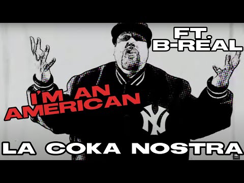 La Coka Nostra Ft. B-Real - I'm An American (Official Music Video)