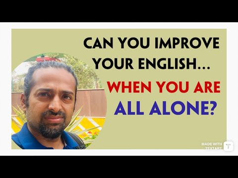 Improve your English all by yourself | Rupam Sil