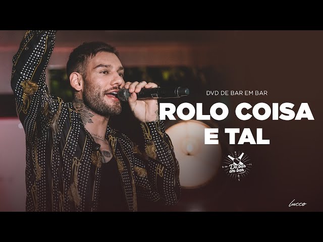 Música Rolo Coisa e Tal - Lucas Lucco (2019) 