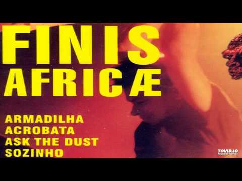 ASK THE DUST - Finis Africae AO VIVO