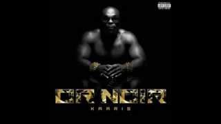 [15] Kaaris - Tu me connais [Or Noir]