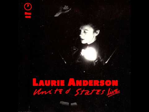 Laurie Anderson - United States: Live (Part One)