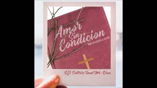 Download lagu Amor sin condición - Mr. Don mp3
