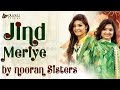 Jind Meriye | Nooran Sisters | Punjabi Qawwali Songs | Nav Punjabi