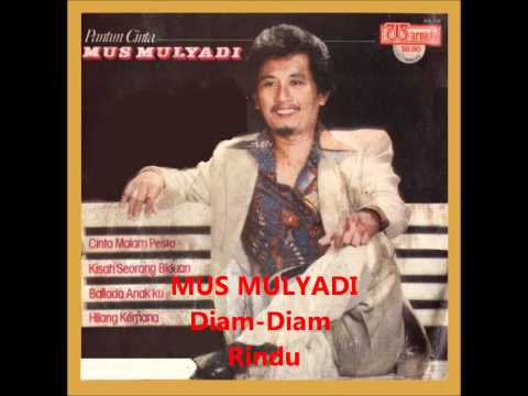 Mus Mulyadi - Diam-Diam Rindu