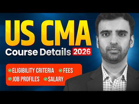 US CMA 2026: ₹0 Investment to ₹9 LPA Salary | Complete Guide | Fees, Eligibility, Jobs, Exam