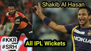 Shakib Al Hasan All Wickets in the IPL T20