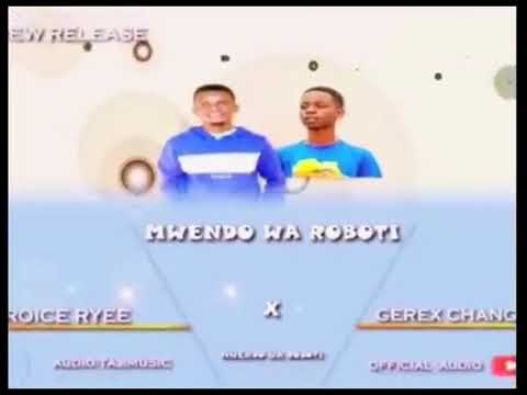 MWENDO WA ROBOTI by Royce Ryee ft Gerex Changer