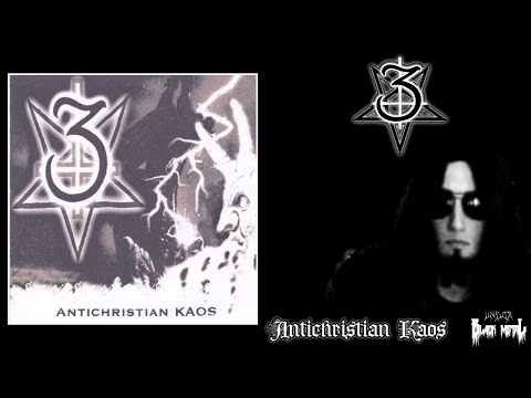 3 -  Antichristian Kaos (Full EP)