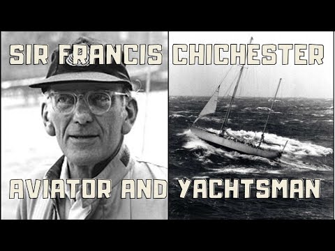 SIR FRANCIS CHICHESTER  AVIATOR YACHTSMAN  WITH RARE  1930'S FILM  FOOTAGE