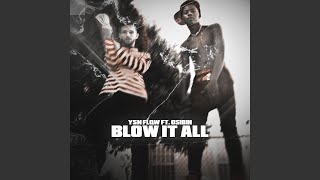 Blow It All