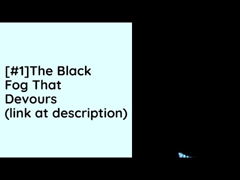 The Black Fog that Devours Audio Novel Full
