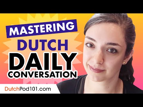 Mastering Daily Dutch Conversations - Speaking like a Native