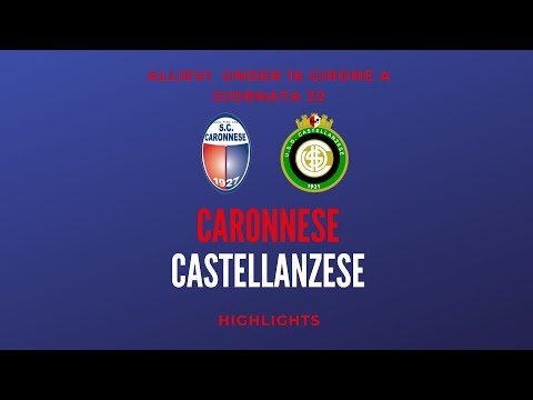 Allievi 2006 - Caronnese-Castellanzese 2-2 - Giornata 22 [HIGHLIGHTS]