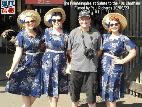The Knightingales at Salute to the 40s Chatham