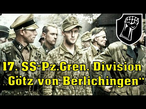 The 17th SS Panzergrenadier Division "Götz von Berlichingen" | Establishment, Deployment and War ...