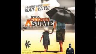 Cancion para mi hija - Klaze y Eztylo - prod. Karlitos Beatz (Los Cuello Blanco)
