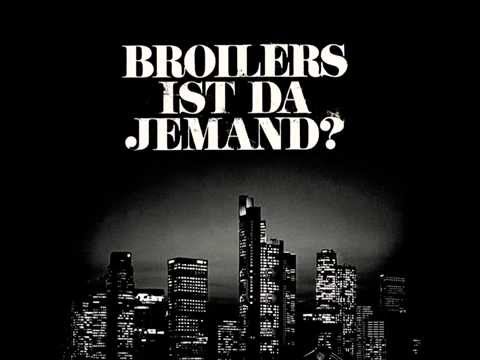 Broilers -  Ist da Jemand? [Lyrics]