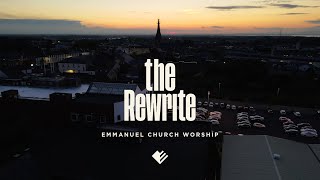 The Rewrite (Live at the Glass Space) FULL ALBUM PREMIERE- Emmanuel Church Worship