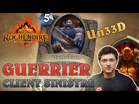 Hearthstone : Guerrier Client Sinistre avec Un33D - FR