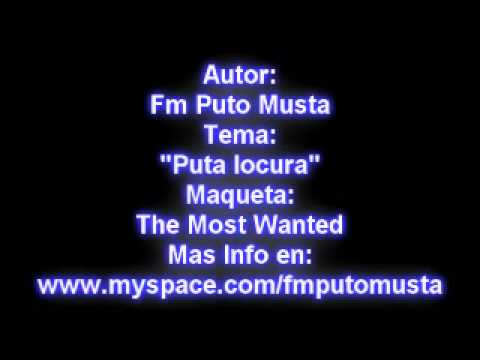 Fm Puto Musta Puta Locura