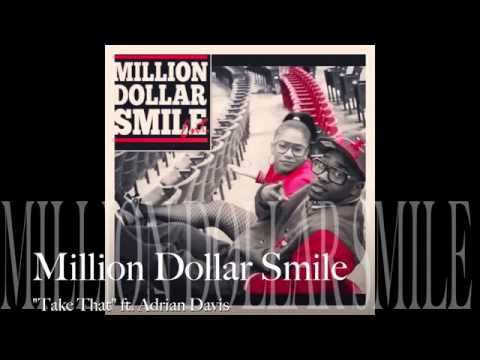 Million Dollar Smile 'Take That'