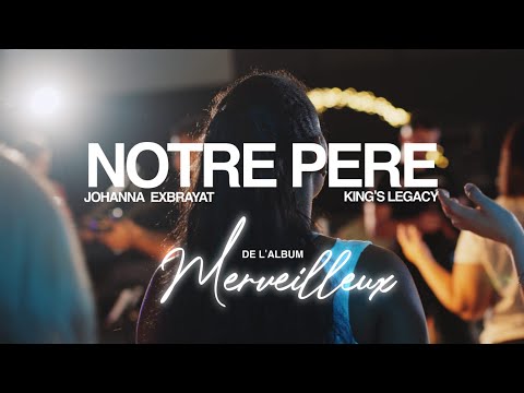 KING'S LEGACY | Notre Père