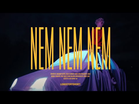 LongStoryShort! - nem nem nem I Official Music Video I