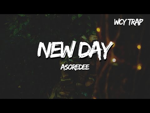 Asoredee - New Day (Lyrics)