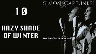 Hazy shade of winter - Live from NYC 1967 (Simon &amp; Garfunkel)