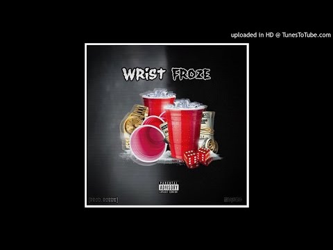 Wrist Froze - Feat. Saysoo [PROD. ROBBIE]