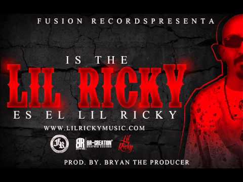 Lil Ricky - Is The Lil Ricky (Prod. By. Bryan The Producer y Fusion Records)
