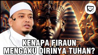 Download lagu KENAPA FIRAUN MENGAKU DIRINYA TUHAN? - Ustaz Wadi Annuar  mp3