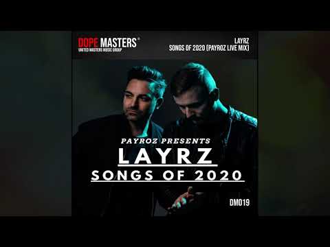 LAYRZ - Songs Of 2020 (PAYROZ LIVE MIX)