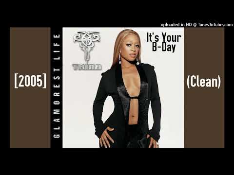 Trina Ft. Jazze Pha - It's Your B-Day [2005] (Clean)
