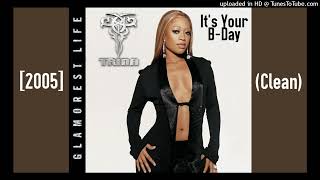Trina Ft. Jazze Pha - It&#39;s Your B-Day [2005] (Clean)