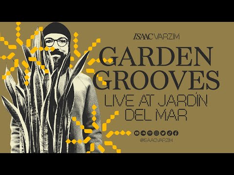 GARDEN GROOVES MIX #02 - LIVE AT JARDÍN DEL MAR