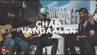 CHAD VANGAALEN - Up On The Roof #2 - Live session (Paris)