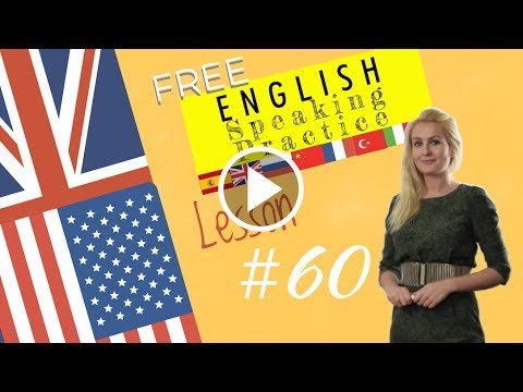Learn Intermediate English- English Speaking Practice of Lesson 60 of Languages247 English Course.