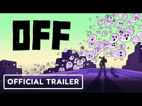 OFF - Official Release Date Trailer