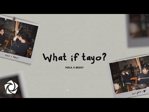 Mika Salamanca, Brent Manalo - 'What If Tayo?' Official Lyric Video