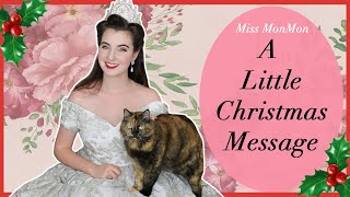 A Little Christmas Message from Miss MonMon and Brian