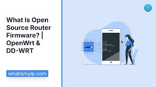 What Is Open Source Router Firmware | OpenWrt & DD-WRT