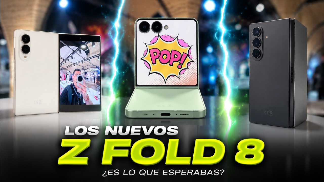 Samsung Galaxy Z Fold 8, Fold 8 Ultra, Flip 8 y Watch Ultra 2 | Todo lo que TIENES QUE SABER